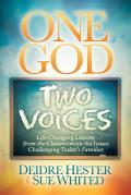 One God Two Voices: Life-Changing Lessons from the Classroom on the Issues Challenging Today's Families