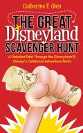 The Great Disneyland Scavenger Hunt: A Detailed Path Throughout the Disneyland and Disney's California Adventure Parks