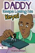 Daddy Keeps Losing His Keys!