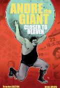 Andre the Giant Closer to Heaven