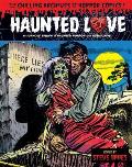Haunted Love Volume 1