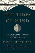 Tides of Mind Uncovering the Spectrum of Consciousness