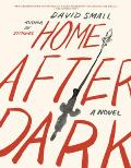 Home After Dark A Novel