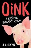 Oink: A Food for Thought Mystery