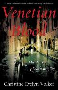 Venetian Blood Murder in a Sensuous City