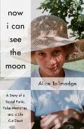 Now I Can See the Moon: A Story of a Social Panic, False Memories, and a Life Cut Short