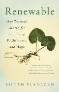 Renewable One Womans Search for Simplicity Faithfulness & Hope