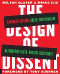 Design of Dissent Expanded Edition Greed Nationalism Alternative Facts & the Resistance