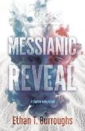 Messianic Reveal: A Clayton Haley Novel