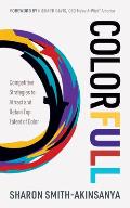 Colorfull Competitive Strategies to Attract & Retain Top Talent of Color