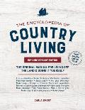 Encyclopedia of Country Living, 50th Anniversary Edition: The Original Manual for Living off the Land and Doing It Yourself