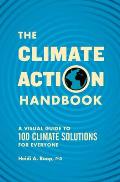 Climate Action Handbook A Visual Guide to 100 Climate Solutions for Everyone