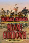 Miami Gundown: A Western Story