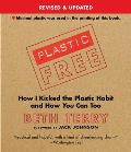 Plastic Free How I Kicked the Plastic Habit & How You Can Too