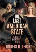 The Last American State: Volume II: The Fortress Crisis