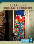 12 Creepy Urban Legends