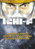 Ichi-F: A Worker's Graphic Memoir of the Fukushima Nuclear Power Plant