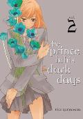The Prince in His Dark Days, Volume 2
