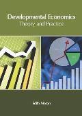 Developmental Economics: Theory and Practice