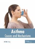 Asthma: Causes and Mechanisms