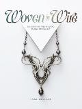 Woven in Wire: Dimensional Wire Weaving in Fine Art Jewelry