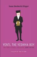 Yentl the Yeshiva Boy and Other Stories: including Short Friday