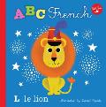 Little Concepts ABC French Take a fun journey through the alphabet & learn some French