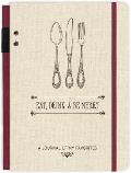 Eat, Drink, & Be Merry Journal