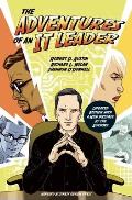 Adventures Of An It Leader Updated Edition With A New Preface By The Authors