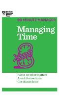 Managing Time (HBR 20-Minute Manager Series)