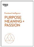Purpose Meaning & Passion