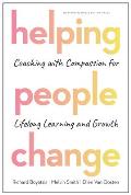 Helping People Change Coaching with Compassion for Lifelong Learning & Growth