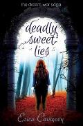 Deadly Sweet Lies: Volume 2