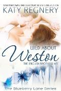 Wild about Weston: The English Brothers #5 Volume 5