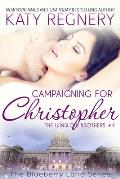 Campaigning for Christopher: The Winslow Brothers #4 Volume 10