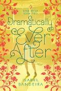 Dramatically Ever After: Ever After Book Two Volume 2