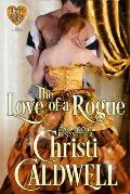 The Love of a Rogue: The Heart of a Duke, Book 3 Volume 3