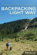 Backpacking Light Comfortable Effective & Smart