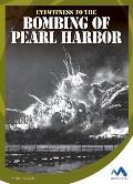 Eyewitness to the Bombing of Pearl Harbor