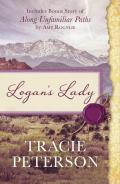 Logans Lady Includes Bonus Story of Along Unfamiliar Paths by Amy Rognlie