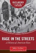 Rage in the Streets: A History of American Riots