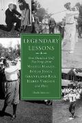 Legendary Lessons: More Than One Hundred Golf Teachings from Walter Hagen, Bobby Jones, Grantland Rice, Harry Vardon, and More
