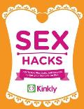 Sex Hacks 150 Tricks Shortcuts & Secrets to Set Your Sex Life on Fire