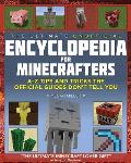 Ultimate Unofficial Encyclopedia for Minecrafters An A Z of Tips & Tricks the Official Guides Dont Teach You