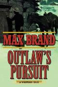 Outlaw's Pursuit: A Western Duo