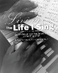 Living the Life I Sing: Gospel Music from the Dorsey Era to the Millennium