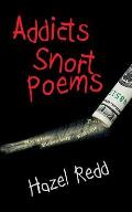 Addicts Snort Poems