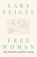 Free Woman Life Liberation & Doris Lessing