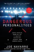 Dangerous Personalities An FBI Profiler Shows You How to Identify & Protect Yourself from Harmful People