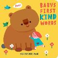 Babys First Kind Words A Board Book